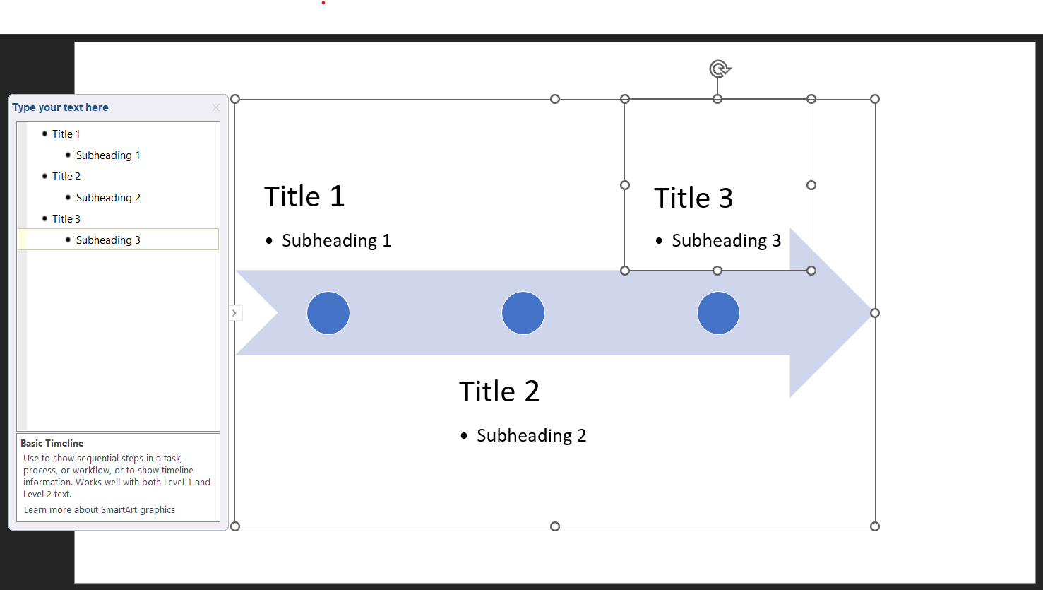 You can add titles and subheadings when you create a timeline in PowerPoint